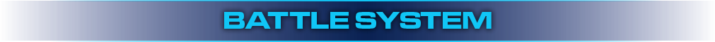 BATTLE SYSTEM